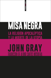 Portada de Misa negra: La religión apocalíptica y la muerte de la utopía