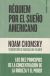 Portada de Réquiem por el sueño americano . Los diez principios de la concentración de la riqueza y el poder, de Noam Chomsky