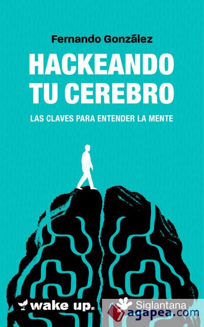 Hackeando tu cerebro