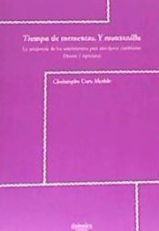 Portada de Tiempo de tormentas, y manzanilla: la antipoesía de los sentimientos para una época cambiante : drama y esperanza