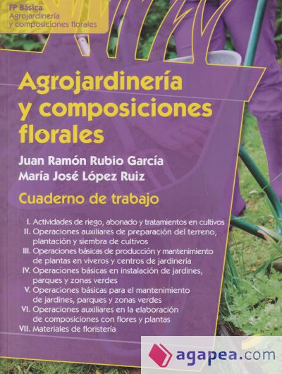 Agrojardinería y composiciones florales 1