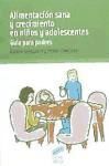 Portada de Alimentación sana y crecimiento en niños y adolescentes