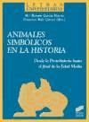 Portada de Animales simbólicos en la historia: desde la protohistoria hasta el final de la Edad Media