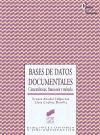 Portada de Bases de datos documentales. CaracterÃ­sticas, funciones y mÃ©todo