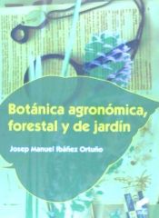 Portada de Botánica agronómica forestal y de jardín