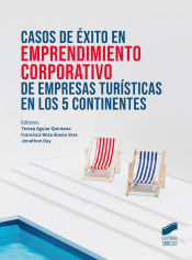 Portada de Casos de éxito en emprendimiento corporativo de empresas turísticas en los 5 continentes