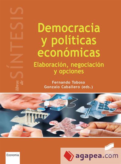 Democracia y políticas económicas: Elaboración, negociación y opciones