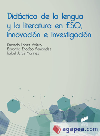 Didáctica de la lengua y la literatura en ESO, innovación e investigación