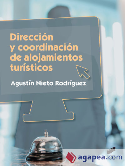 Dirección y coordinación de alojamientos turísticos