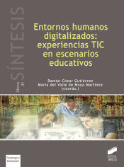 Portada de ENTORNOS HUMANOS DIGITALIZADOS EXPERIENCIAS TIC EN ESPACIOS EDUCATIVOS