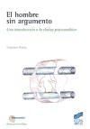 Portada de El hombre sin argumento: una introducción a la clínica psicoanalítica