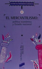 Portada de El mercantilismo: política económica y Estado nacional