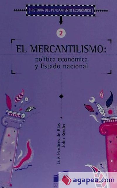 El mercantilismo: política económica y Estado nacional