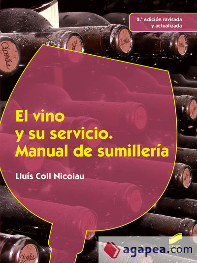 El vino y su servicio. Manual de sumillería