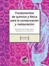 Portada de Fundamentos de quÃ­mica y fÃ­sica para la conservaciÃ³n y restauraciÃ³n