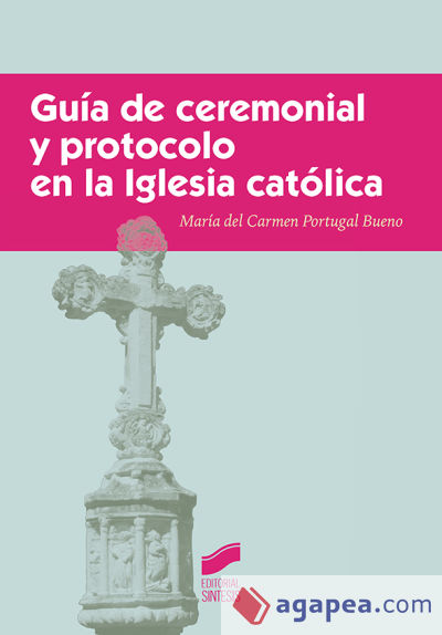 Guía ceremonial y protocolo en la Iglesia Católica