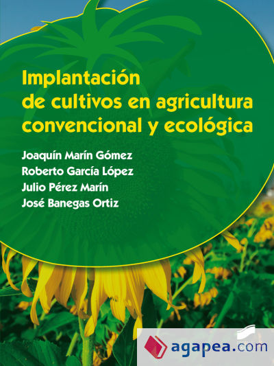 Implantación de cultivos en agricultura convencional y ecológica