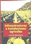Portada de Infraestructuras e instalaciones agricolas