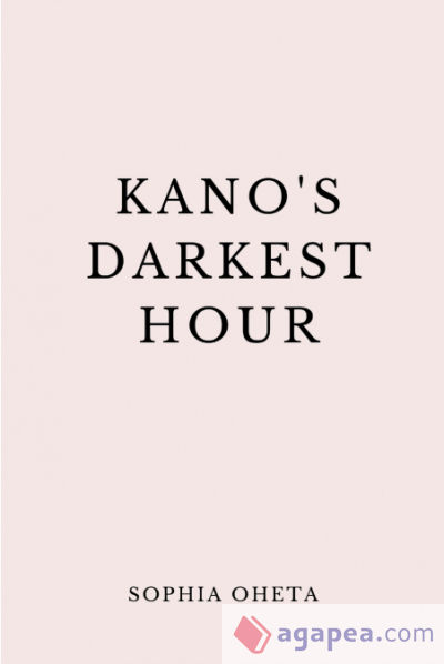 Kanoâ€™s Darkest Hour