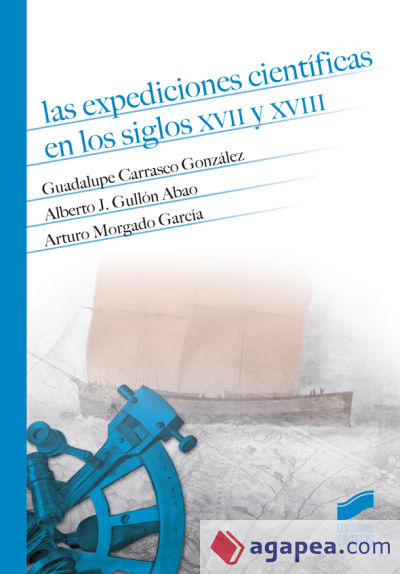 LAS EXPEDICIONES CIENTIFICAS EN LOS SIGLOS XVII Y XVIII