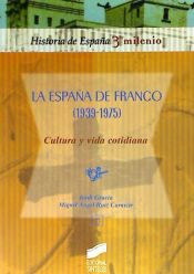 Portada de La EspaÃ±a de Franco (1939-1975). Cultura y vida cotidiana