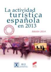 Portada de La actividad turística española en 2013