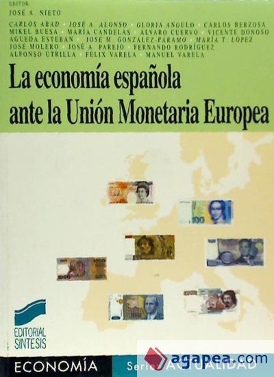 La economía española ante la unión monetaria europea