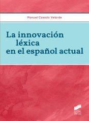 Portada de La innovación léxica en el español actual