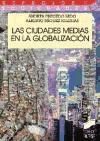 Portada de Las ciudades medias en la globalización