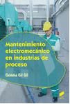 Portada de Mantenimiento electromecánico en industrias de proceso