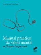 Portada de Manual pr&aacute;ctico de salud mental en Terapia Ocupacional (Ebook)