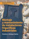 Montaje Y Mantenimiento De Instalaciones Frigor&iacute;ficas Industriales