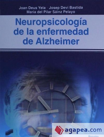 Neuropsicología de la enfermedad del Alzheimer Neuropsicología de la enfermedad del Alzheimer
