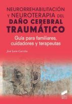 Portada de Neurorrehabilitación y neuroterapia del daño cerebral traumático (Ebook)