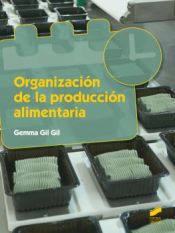 Portada de ORGANIZACION DE LA PRODUCCION ALIMENTARIA