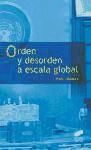 Portada de Orden y desorden a escala global