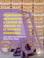 Portada de Organización, operaciones y control de almacén en la industria alimentaria (Ebook)