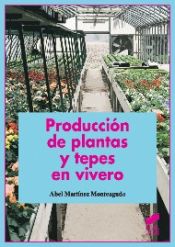 Portada de Producción de plantas y tepes en viveros