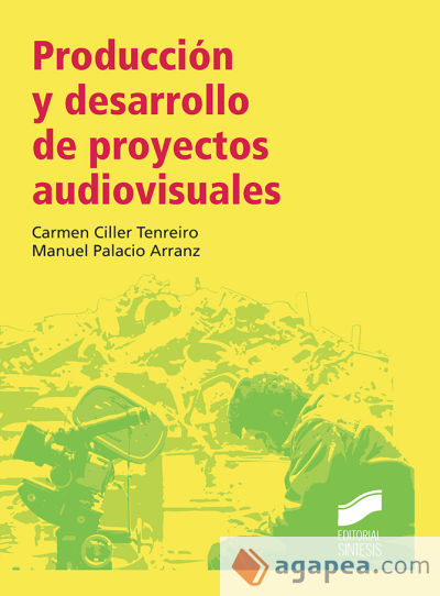 Producción y desarrollo de proyectos audiovisuales