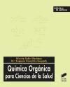 Portada de QUIMICA ORGANICA PARA CIENCIAS DE LA SALUD