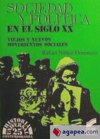 Sociedad y pol&iacute;tica en el siglo XX