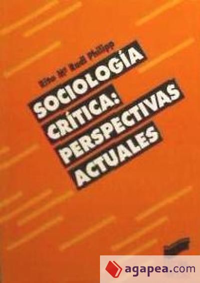 Sociología crítica: perspectivas actuales