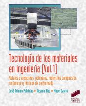 Portada de Tecnología de los materiales en ingeniería Vol. 1