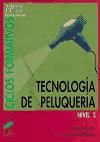 Portada de Tecnolog&iacute;a de peluquer&iacute;a