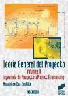 Portada de Teoría general del proyecto II : ingeniería de proyectos