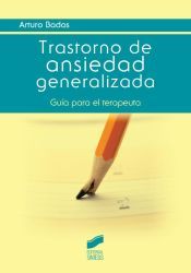 Portada de Trastorno de ansiedad generalizada : gu&iacute;a para el terapeuta