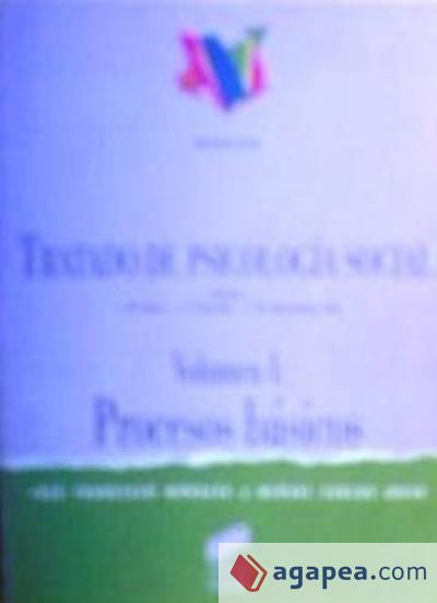 Tratado de Psicología Social. Vol. I: Procesos básicos