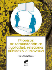Portada de Procesos de comunicación en publicidad, relaciones públicas y audiovisual