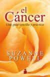 El Cáncer. Una Guía Sencilla Y Práctica