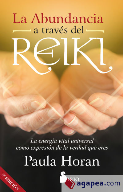 Abundancia a través del reiki/ Abundance Through Reiki